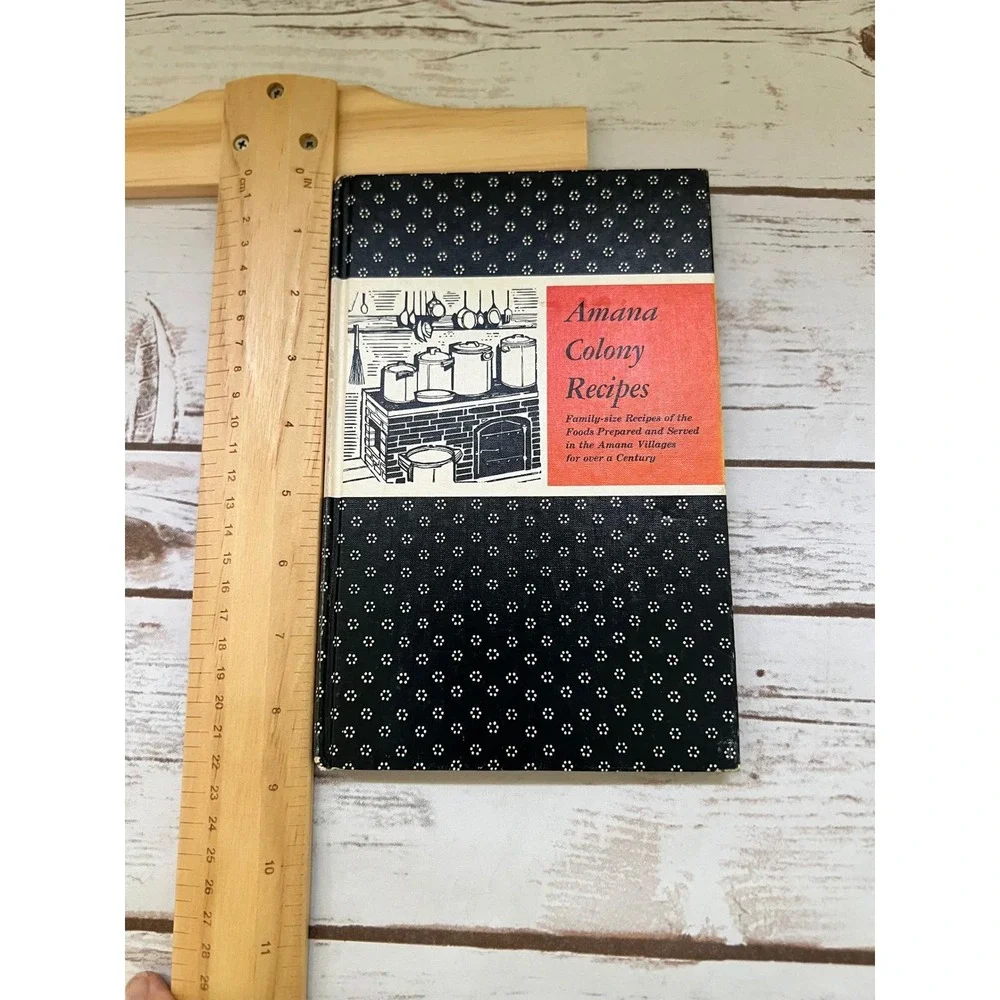 Homestead‎ Welfare Club Amana Colony Recipes Cookbook Vintage 1948 Hardcover